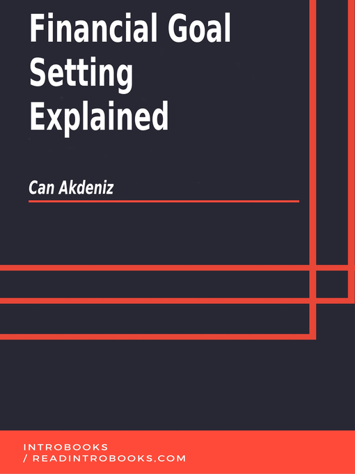 Title details for Financial Goal Setting Explained by Can Akdeniz - Available